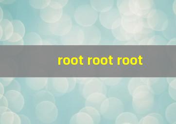 root root root